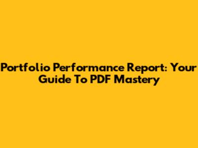 Portfolio Performance Report: Your Guide To PDF Mastery