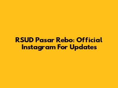 RSUD Pasar Rebo: Official Instagram For Updates