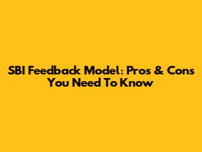 SBI Feedback Model: Pros & Cons You Need To Know