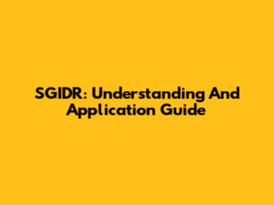 SGIDR: Understanding And Application Guide