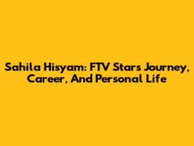 Sahila Hisyam: FTV Star's Journey, Career, And Personal Life