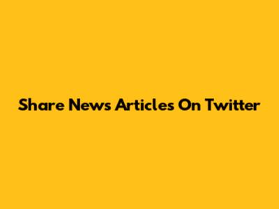 Share News Articles On Twitter