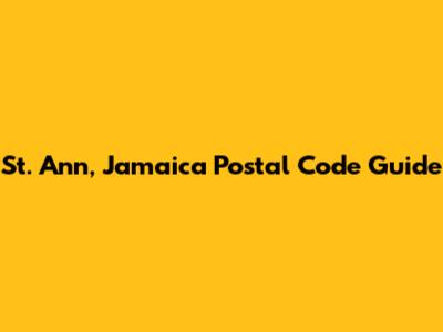 St. Ann, Jamaica Postal Code Guide