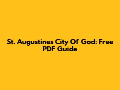 St. Augustine's City Of God: Free PDF Guide