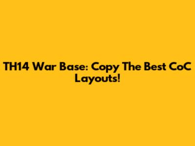 TH14 War Base: Copy The Best CoC Layouts!