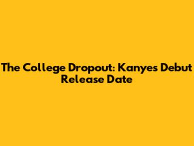 The College Dropout: Kanye's Debut Release Date