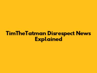 TimTheTatman Disrespect News Explained