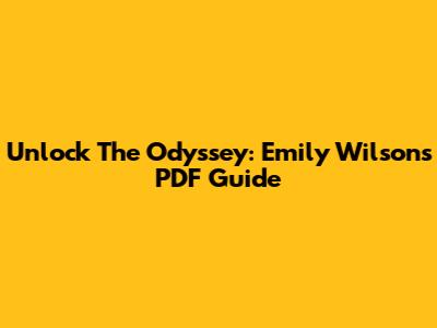 Unlock 'The Odyssey': Emily Wilson's PDF Guide