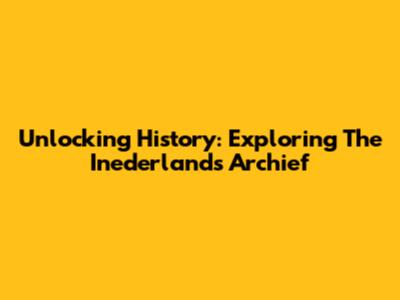 Unlocking History: Exploring The Inederlands Archief