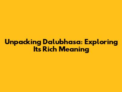 Unpacking 'Dalubhasa': Exploring Its Rich Meaning