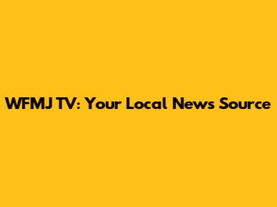WFMJ TV: Your Local News Source
