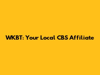 WKBT: Your Local CBS Affiliate